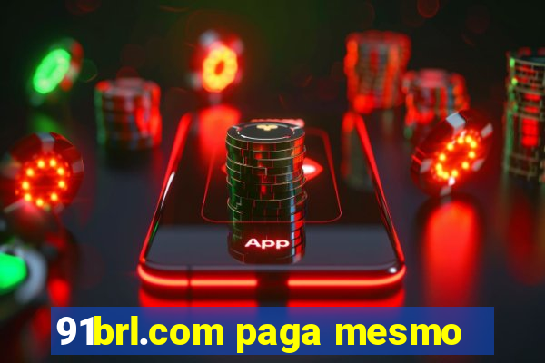 91brl.com paga mesmo